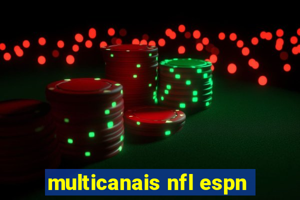 multicanais nfl espn